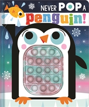 Buy Never Pop A Penguin!