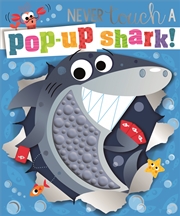 Buy Never Touch a Pop-Up Shark!