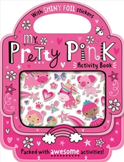 Buy My Pretty Pink Activity Book (With Shiny Foil Stickers)