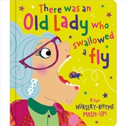 Buy There was an Old Lady who Swallowed a Fly (Nursery Rhyme Mash-up!)