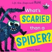 Buy What's Scarier than a Spider?