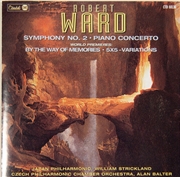 Buy Robert Ward: Symphony No. 2/Piano Concerto/By The Way Of Memories/5x5 Variations