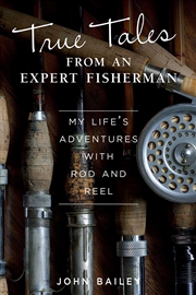 Buy True Tales From An Expert Fisherman 