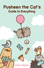 Buy Pusheen the Cat's Guide to Everything 