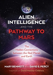 Buy Alien Intelligence and the Pathway to Mars