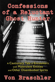 Buy Confessions of a Reluctant Ghost Hunter 