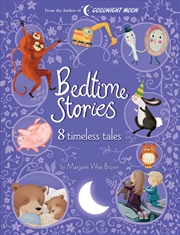 Buy Bedtime Stories: 8 Timeless Tales by Margaret Wise Brown