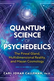 Buy Quantum Science of Psychedelics 