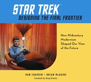 Buy Star Trek: Designing the Final Frontier 