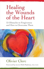 Buy Healing the Wounds of the Heart 