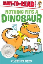 Buy Nothing Fits a Dinosaur 