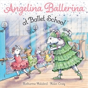 Buy Angelina Ballerina at Ballet School 