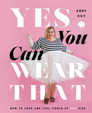 Buy Yes, You Can Wear That