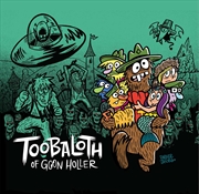 Buy Toobaloth of Goon Holler