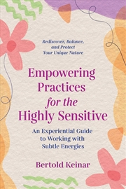 Buy Empowering Practices for the Highly Sensitive 