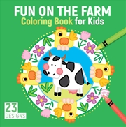 Buy Fun on the Farm Coloring Book for Kids