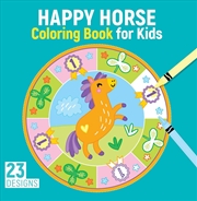 Buy Happy Horse Coloring Book for Kids