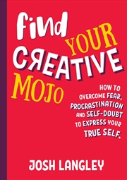 Buy Find Your Creative Mojo 