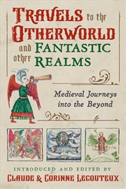 Buy Travels to the Otherworld and Other Fantastic Realms