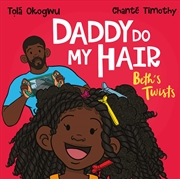 Buy Daddy Do My Hair: Beth's Twists 