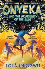 Buy Onyeka and the Academy of the Sun 