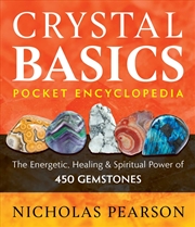 Buy Crystal Basics Pocket Encyclopedia