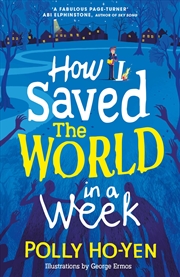 Buy How I Saved the World in a Week 