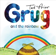 Buy Grug and the Rainbow Hardback 