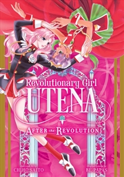 Buy Revolutionary Girl Utena: After the Revolution