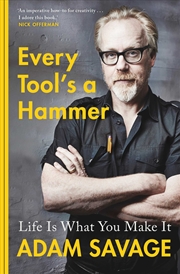 Buy Every Tool's A Hammer