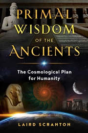 Buy Primal Wisdom of the Ancients 