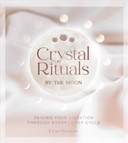 Buy Crystal Rituals by the Moon 