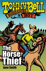 Buy Tommy Bell Bushranger Boy: The Horse Thief