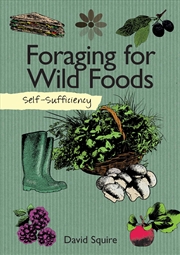 Buy Self-Sufficiency: Foraging for Wild Foods 