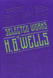 Buy Selected Works of H. G. Wells 