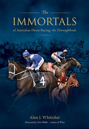 Buy Immortals of Australian Horse Racing