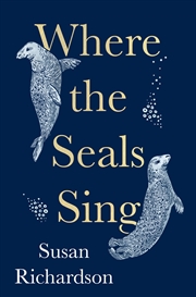 Buy Where The Seals Sing