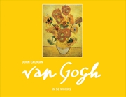 Buy Van Gogh In 50 Works