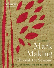 Buy Mark Making Through The Seasons