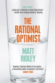 Buy Rational Optimist How Prosperity Evolves