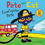 Buy Pete The Cat Firefighter Pete