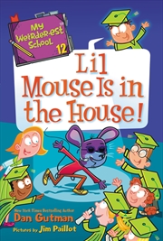 Buy My Weirder-Est School 12 Lil Mouse Is In The House