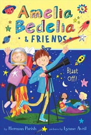 Buy Amelia Bedelia & Friends Blast Off