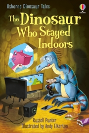 Buy Dinosaur Who Stayed Indoors