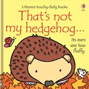 Buy Thats Not My Hedgehog