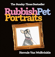 Buy Rubbish Pet Portraits