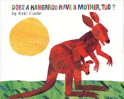 Buy Does A Kangaroo Have A Mother Too