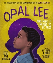 Buy Opal Lee And What It Means To Be Free