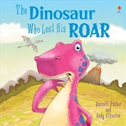 Buy Dinosaur Who Lost His Roar