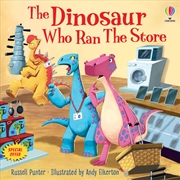 Buy Dinosaur Who Ran The Store